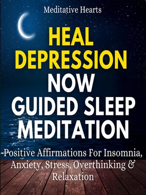 cover image of Heal Depression Now Guided Sleep Meditation